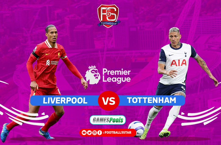 Liverpool vs Tottenham - Prediksi Liga Inggris 2024-25
