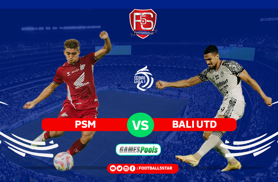Prediksi PSM vs Bali United